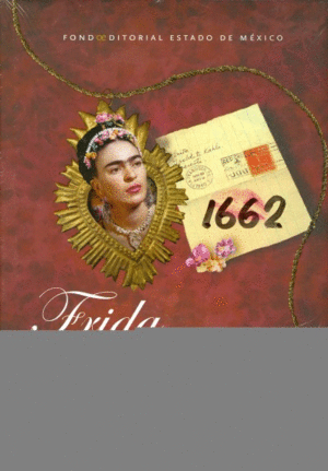 Frida Kahlo: El círculo de los afectos