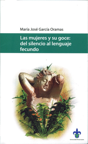 Mujeres y su goce, Las