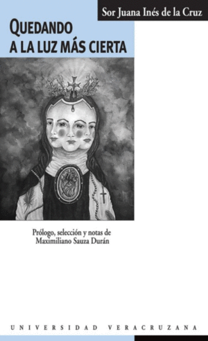 Quedando a la luz más cierta