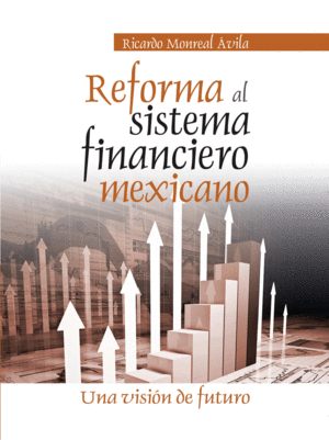 Reforma al sistema financiero mexicano