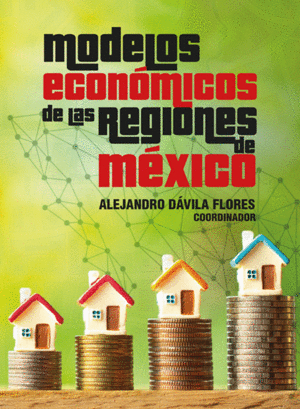 Modelos económicos de las regiones de México