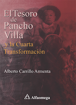 Tesoro de Pancho Villa y la cuarta transformación, El