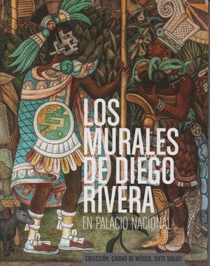 Murales de Diego Rivera en Palacio Nacional