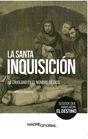 Santa inquisición, La
