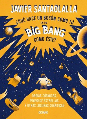 ¿Qué hace un bosón como tú en un Big Bang como este?