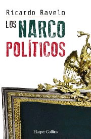 Narcopolíticos, Los