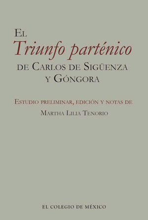 Triunfo parténico de Carlos Sigüenza y Góngora