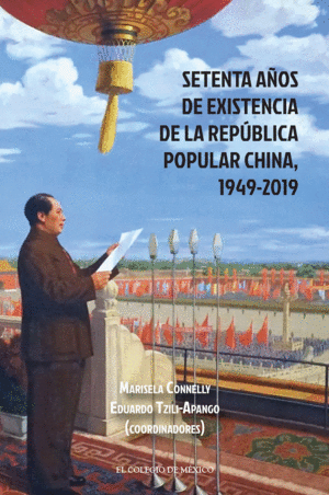 Setenta años de existencia de la republica popular China 1949-2019