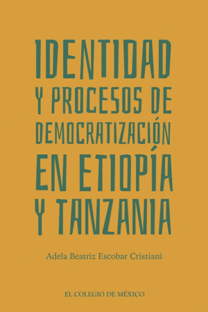 Identidad y procesos de democratización en Etiopía y Tanzania