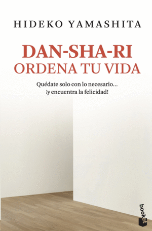 Dan-sha-ri: ordena tu vida