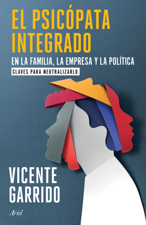 Psicópata integrado en la familia, la empresa y la política, El