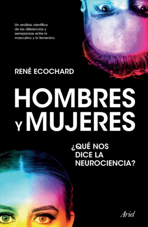 Hombres y mujeres: ¿qué nos dice la neurociencia?