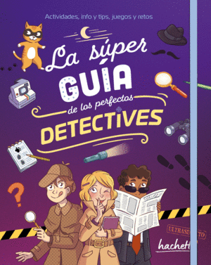 Súper guía para los perfectos detectives, La