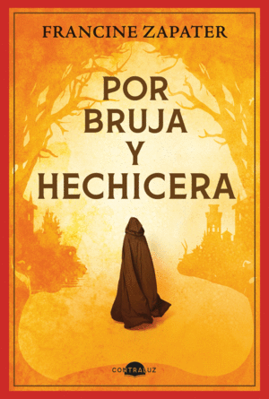 Por bruja y hechizera