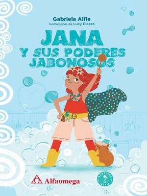 Jana y sus poderes jabonosos