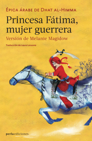 Princesa Fátima, mujer guerrera