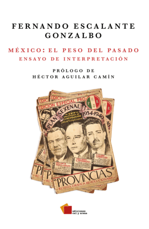 México: El peso del pasado