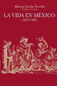 Vida en México, La: 1849-1909
