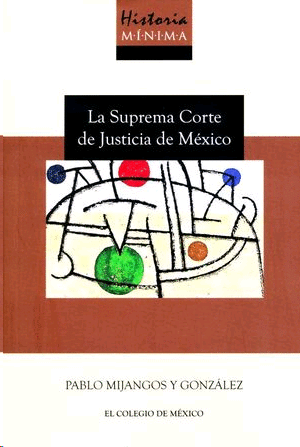 Suprema corte de justicia de México, La