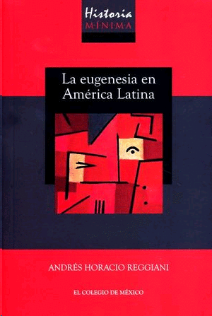 Eugenesia en America Latina, La