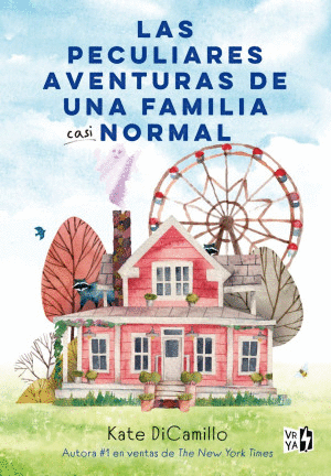 Peculiares aventuras de una familia casi normal, Las