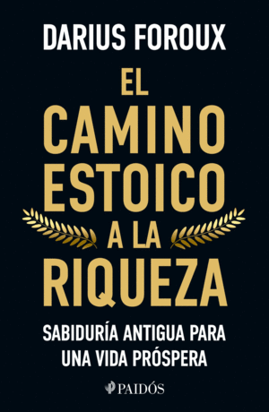 Camino estoico a la riqueza, El