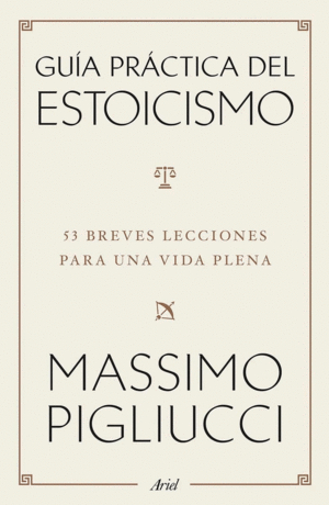 Guía práctica del estoicismo
