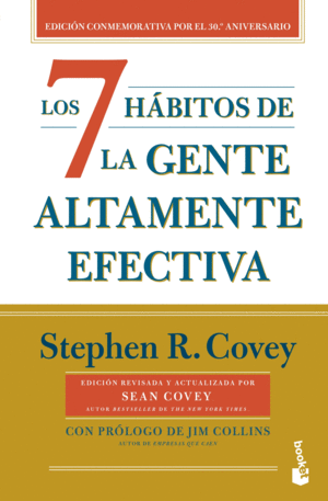 Siete hábitos de la gente altamente efectiva: Edición 30.º aniversario
