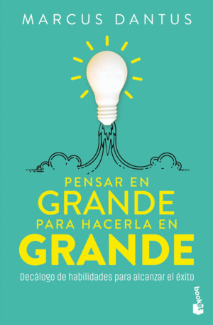 Pensar en grande para hacerla en grande