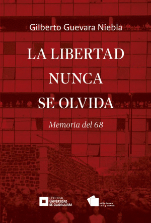 Libertad nunca se olvida, La