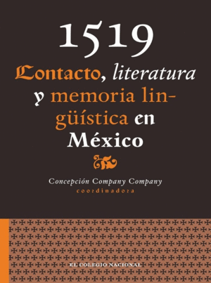 1519 Contacto, literatura y memoria lingüística en México