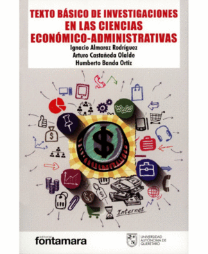 Texto básico de investigaciones en las ciencias económico-administrativas