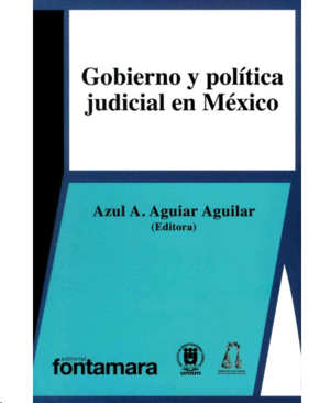 Gobierno y política judicial en México