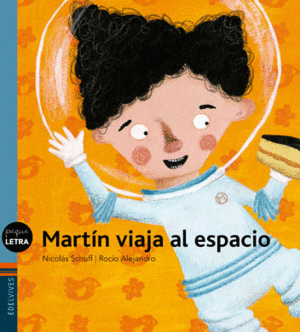 Martín viaja al espacio
