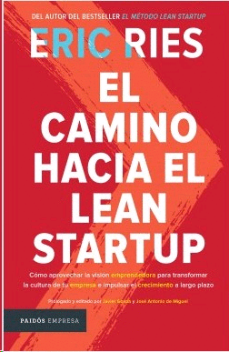 Camino hacia el Lean Startup, El