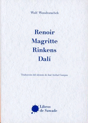 Renoir, Magritte, Rinkens, Dalí