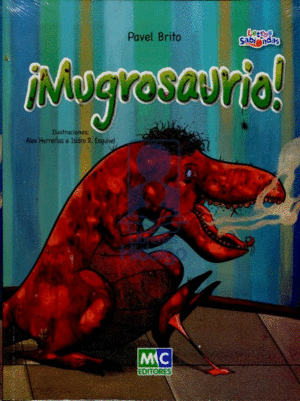Mugrosaurio!
