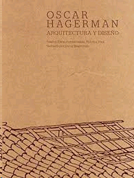 Oscar Hagerman. Arquitectura y diseño
