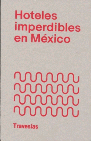 Hoteles imperdibles de México
