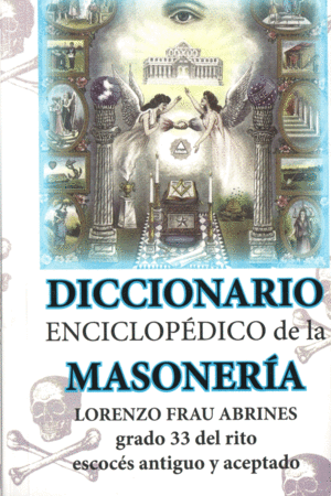 Diccionario enciclopédico de la Masonería