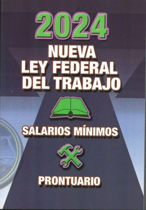 Nueva Ley Federal del Trabajo 2024