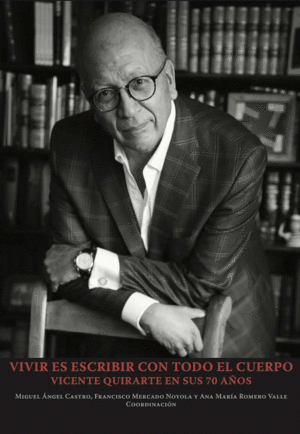 Vivir es escribir con todo el cuerpo