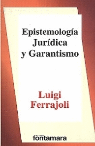 Epistemología jurídica y garantismo