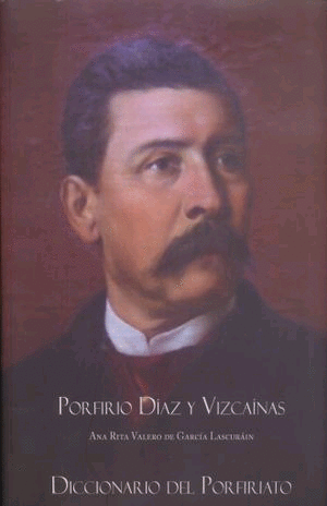 Porfirio Díaz y Vizcaínas