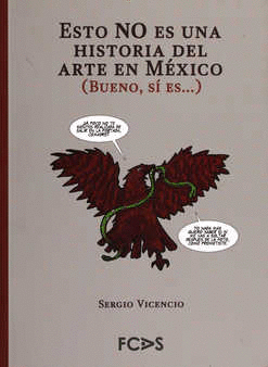 Esto no es una historia del arte en México  (Bueno, sí es....)