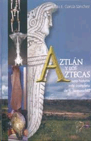 Aztlan y los Aztecas