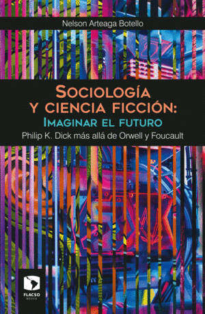 Sociología y ciencia ficción: Imaginar el futuro