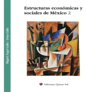 Estructuras económicas y sociales de México
