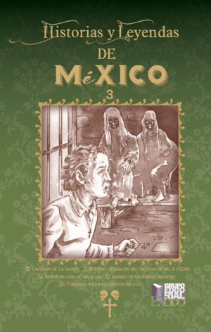 Historias y leyendas de México 3