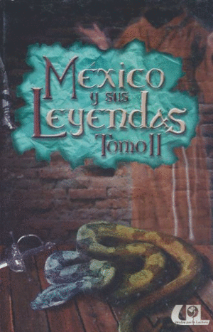 México y sus leyendas .Tomo 2